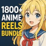 1800+ Anime Reels Bundle – Premium Viral Reels Bundle for Fast Instagram & TikTok Growth | BetterBundle.in - betterbundle.in