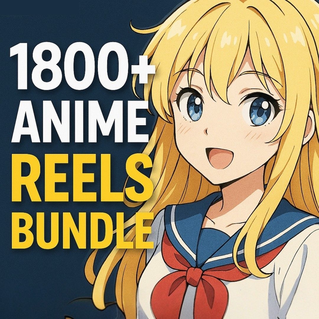 1800+ Anime Reels Bundle – Premium Viral Reels Bundle for Fast Instagram & TikTok Growth | BetterBundle.in - betterbundle.in 1800+ Anime Reels Bundle – Premium Viral Reels Bundle for Fast Instagram & TikTok Growth | BetterBundle.in - betterbundle.in