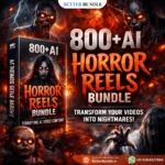 800+ AI Horror Reels – Terrifying Viral Horror Content for Explosive Growth | BetterBundle.in - betterbundle.in